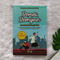 Image of Berani Berhijrah Dari Maksiat Menuju Taat