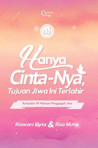 Image of Hanya Cinta-Nya, Tujuan Jiwa Ini Terlahir