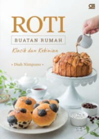 Image of Roti Buatan Rumah Klasik dan Kekinian