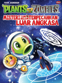 Image of Plants VS Zombies - Misteri yang Belum Terpecahkan : Luar Angkasa