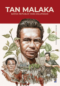 Image of TAN MALAKA : BAPAK REPUBLIK YANG DILUPAKAN