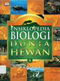 Ensiklopedia Biologi Dunia Hewan Jilid 1
