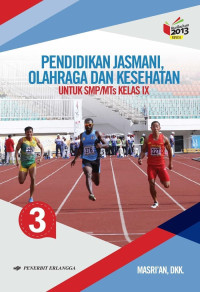 Image of PENDIDIKAN JASMANI, OLAHRAGA DAN KESEHATAN UNTUK SMP/Mts KELAS IX