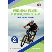Image of PENDIDIKAN JASMANI, OLAHRAGA, DAN KESEHATAN UNTUK KELAS SMP/Mts KELAS VIII