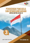 PENDIDIKAN PANCASILA DAN KEWARGANEGARAAN UNTUK SMP/Mts IX