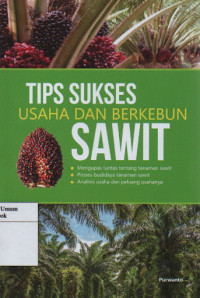 Image of Tips Sukses Usaha dan Berkebun Sawit