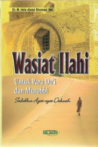 Image of Wasiat Ilahi Untuk Para Da'i dan Murobbi:Tadabbur Ayat-ayat Dakwah